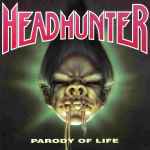 HEADHUNTER - Parody of Life Re-Release CD